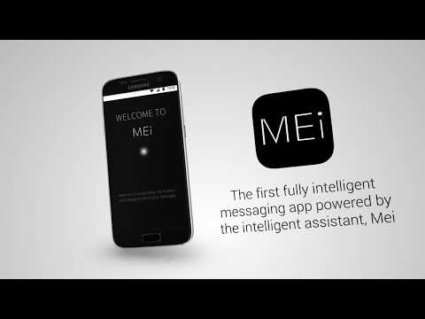Mei: The first fully intelligent messaging app