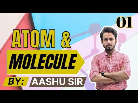 Atoms and Molecules | Class 9 Science | Chapter 3 | Structure of Atom
