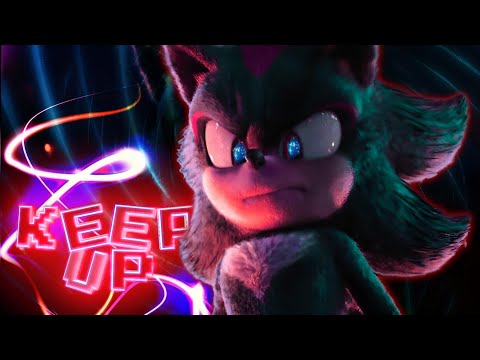『 KEEP UP - SHADOW EDIT 』| Sonic 3 [AMV/EDIT]