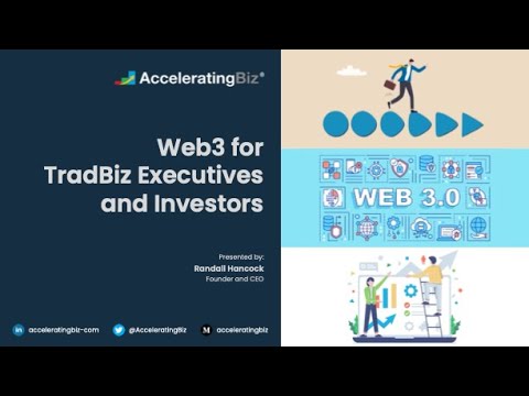 Introducing Web3 for TradBiz Executives and Investors (1 of 14)