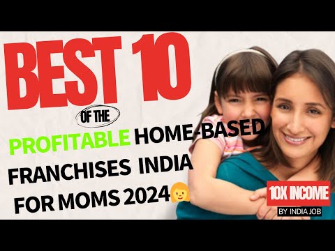 Top 10 Profitable Home Based Franchises in India | Must Know  2024 |