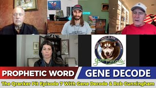 Gene Decode Prophecy Updates✝️The Qranker Pit Episode 7 with gene Decode & Rob Cunningham