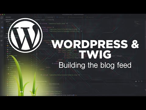 Wordpress & Twig: Building the blog feed template