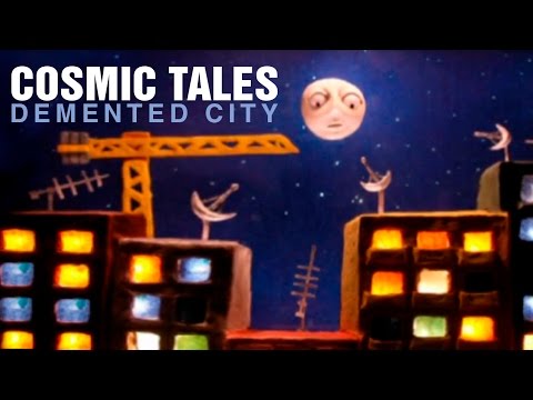 Cosmic Tales - Demented City
