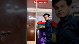 Daily routine ￼😒#shortsfeed #viralvideo #trendingshorts #shotrs #virlsound #daliyroutine 🥹