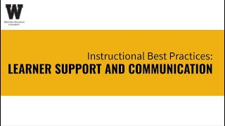 Instructional Best Practices: Learner Support and Communication