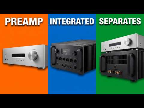 Preamp vs Integrated vs Separates — What Actually Matters for Sound Quality