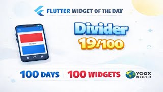 Flutter Widget of the Day 19/100 🤯 (Divider)