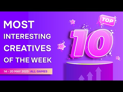 Top 10 most interesting mobile creatives of the week (14-20 May 2023)