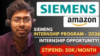 Siemens Internship & Amazon University Talent Acquisition Program | Free Resources | Complete Guide