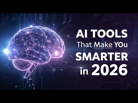 AI Tools That Will Make You Smarter in 2026 You’ll Wish You Knew These Earlier!