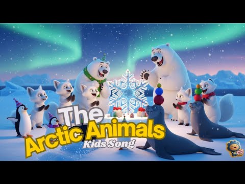 Animals Song! 🐻‍❄️🐧🦭❄️| Learn Animals Name (Arctic🌌) | Nursery Rhyme | Happy Kid Song | 3D Animation