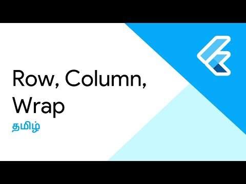Row, Column, Wrap | Flutter | தமிழ் | The Flutter Blue தமிழ்