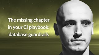 Missing chapter in your CI playbook: database guardrails | Adam Furmanek | Conf42 Observability 2023
