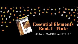 Essential Elements Flute Book 1: # 106, March Militaire