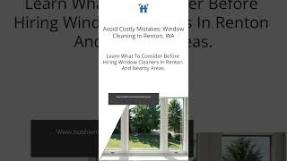 Avoid Costly Mistakes: Window Cleaning in Renton, WA