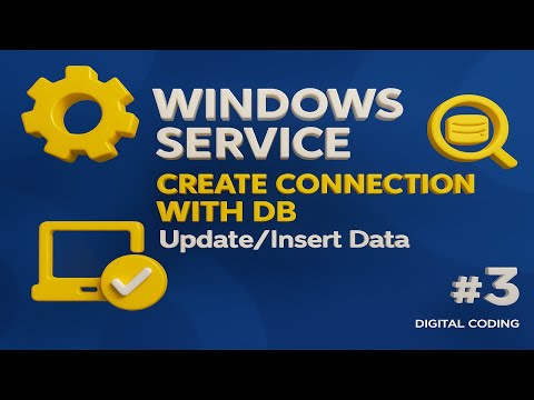 Windows Service Tutorial Part 3: Connect to SQL Database & Auto Update Data Using C#/.NET