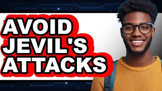 How to Avoid Evil's Attacks in 2025 - Easy Guide