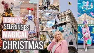 Inside Selfridges’ Magical Disney Christmas | London Christmas Shopping 2025 ✨🎁