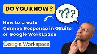 How to create Canned Response or Templates In #gsuite or #googleworkspace #googleworkspacehowto