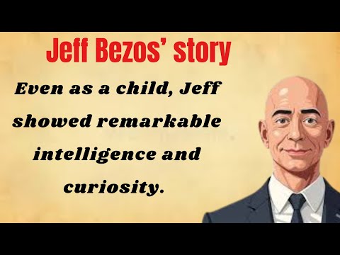 Jeff Bezos's Inspiring Story 🔥 | Learn English Through Story | Level 3 | Listening Practice ✅