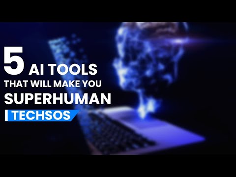 Boost Your Productivity And Efficiency With These 5 AI Tools That Will Make You Superhuman