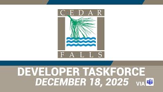 Developer Taskforce Meeting December 18, 2025