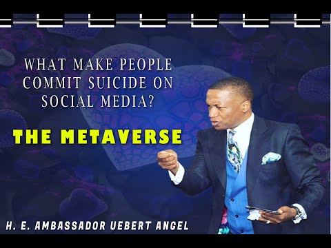 Uebert Angel - SOCIAL MEDIA SUICIDE -Metaverse- H.E Ambassador Uebert Angel-  | Teaching Message