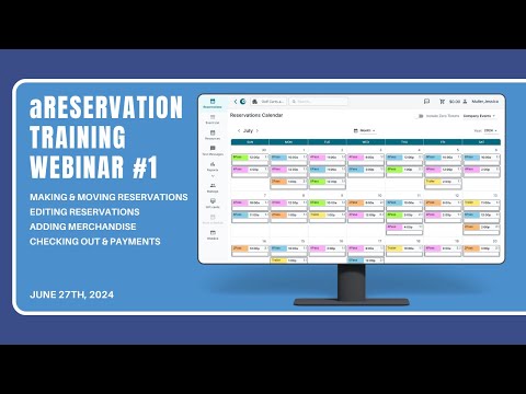 aReservation Portal Updates Training Webinar - June 27th, 2024