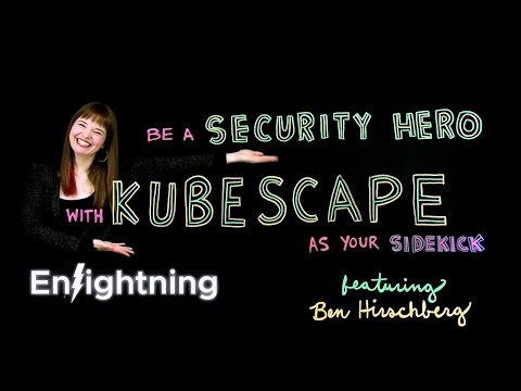 ⚡️ Enlightning - Be a Security Hero with Kubescape as Your Sidekick