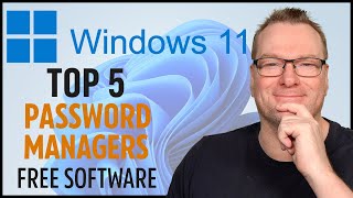 Top 5 FREE Password Managers for Windows 11 (2026)