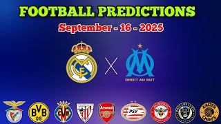 FOOTBALL PREDICTIONS TODAY 16 SEPTEMBER 2025 | UEFA CHAMPIONS LEAGUE| FA CUP |  BETTING TIPS