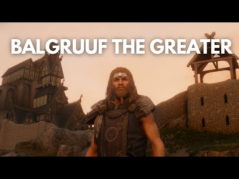 Balgruuf the Greater: An Honorable Warrior | Skyrim Nolvus