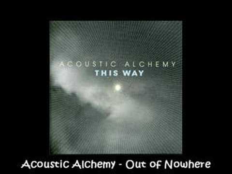 Acoustic Alchemy - This Way - Out of Nowhere