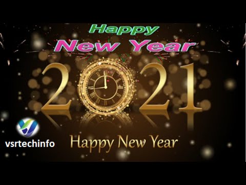 New Year 2021 | New Year Wishes from vsrtechinfo | New Year Greetings