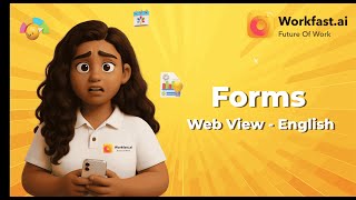 Workfast.ai – Forms Feature Explained in English