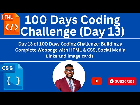 100 Days Coding Challenge (Day 13) | Building a Complete Webpage  | Social Media Links & Image Cards