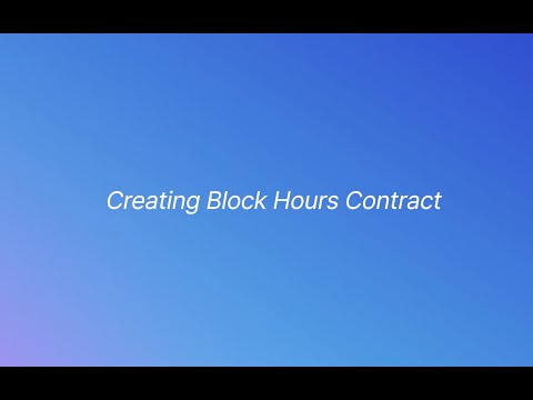 How to Create a Block Hours Contract in DeskDay | MSP Billing Tutorial