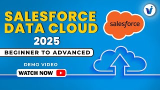 Salesforce Data Cloud 2025 || Beginner to Advanced Level Online Training Demo By Visualpath