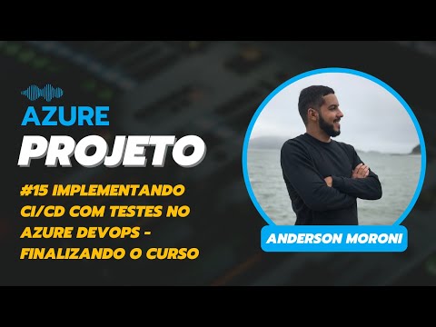 AZ-Projeto: Implementando CI/CD com testes no Azure DevOps