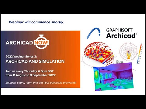 Archicad Now! Archicad and Simulation - Session 02