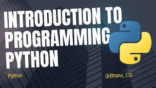 3. "Introduction to Programming and Python | Beginner's Step into Coding"
