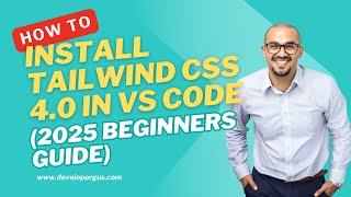How to Install Tailwind CSS in VS Code (2025 Beginner's Guide)