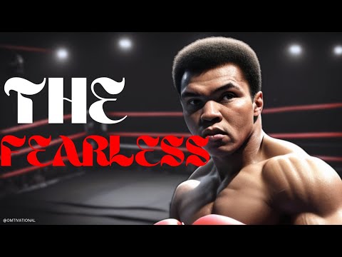 The FEARLESS - Muhammad Ali Inspirational Quotes