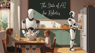The State of AI for Robotics