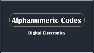 Alphanumeric Code || Binary Code || Digital Electronics