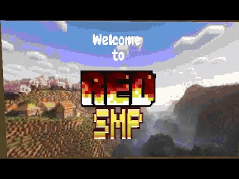 Hi all welcome to the red smp