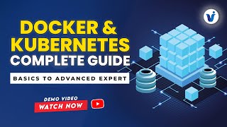 Docker & Kubernetes Complete Guide: Basics to Advanced Expert – Visualpath