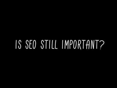 Is SEO Still Important? (Short Answer)