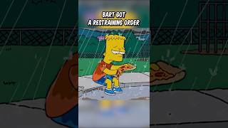 Bart got a restraining order